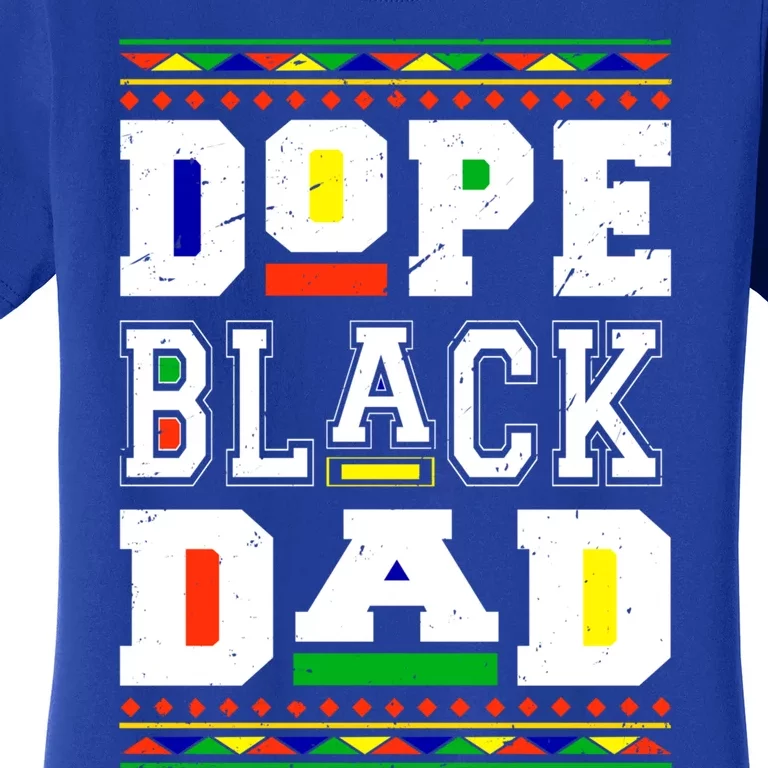 Dope Black Dad Matter African Melanin Black History Month Gift Women's T-Shirt