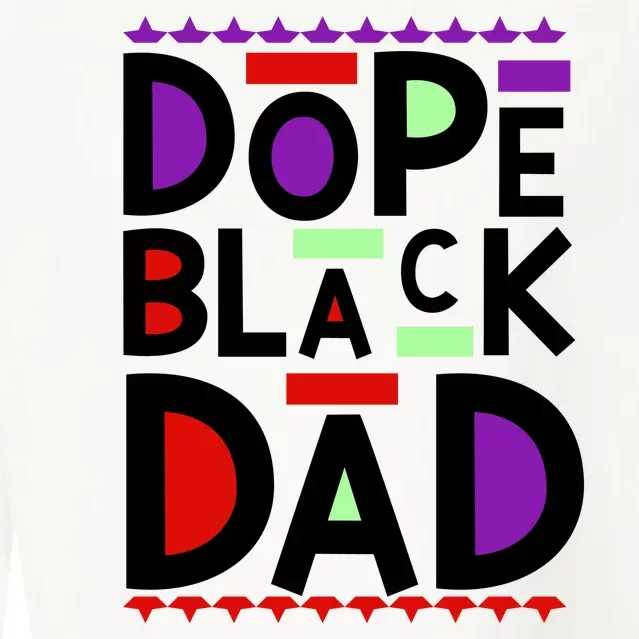 Dope Black Dad Black History Gift Cropped Pullover Crew