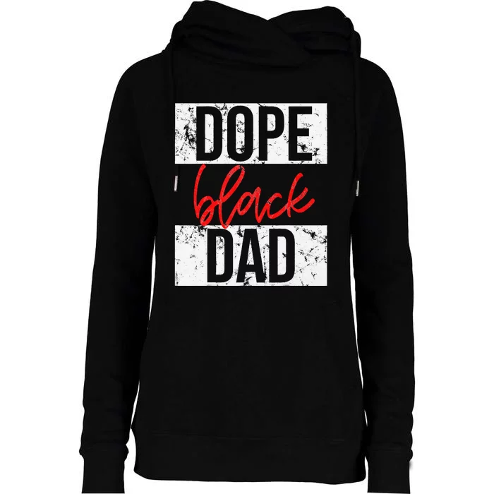 Dope Black Dad Womens Funnel Neck Pullover Hood