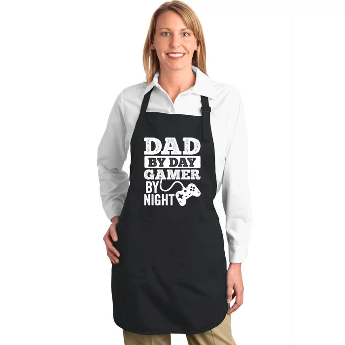 Dad By Day Gamer By Night Video Games Lover Gamer Dad Gift Full-Length Apron With Pocket