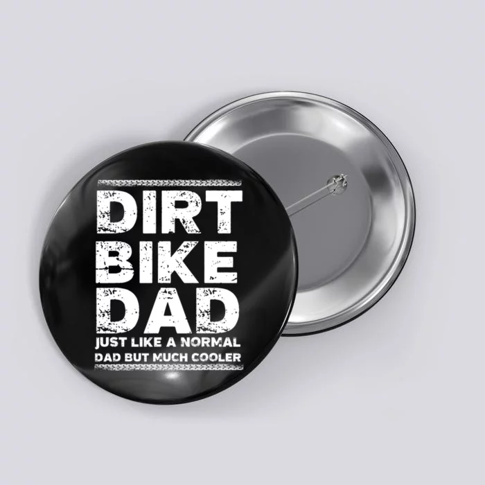 DIRT BIKE DAD Bike Cute Gift Motocross Enduro Funny Gift Button