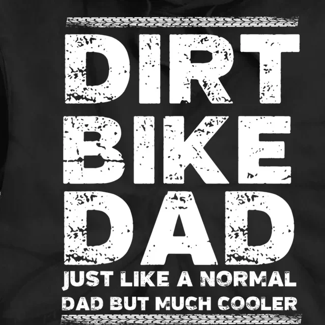 DIRT BIKE DAD Bike Cute Gift Motocross Enduro Funny Gift Tie Dye Hoodie