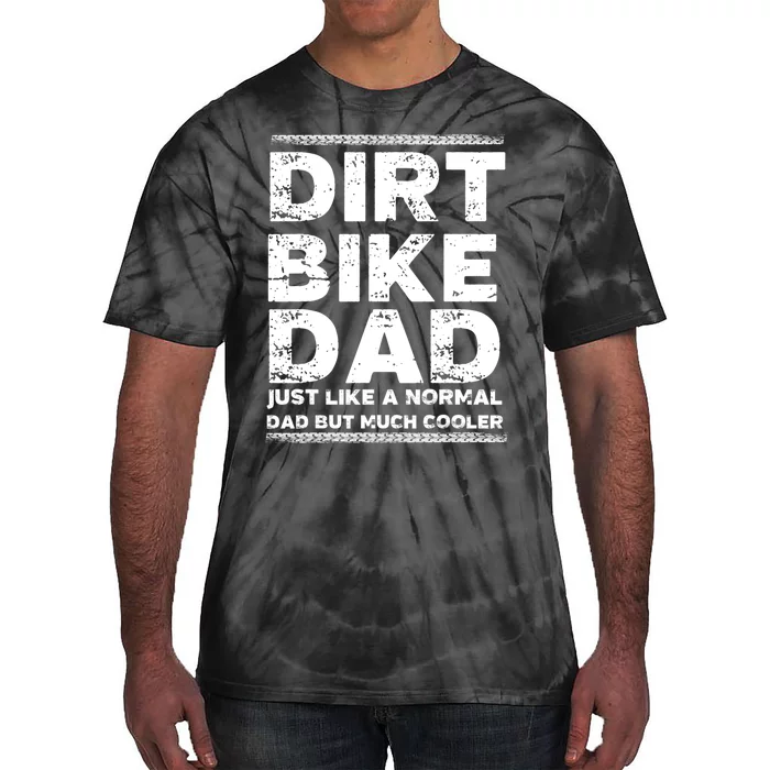 DIRT BIKE DAD Bike Cute Gift Motocross Enduro Funny Gift Tie-Dye T-Shirt