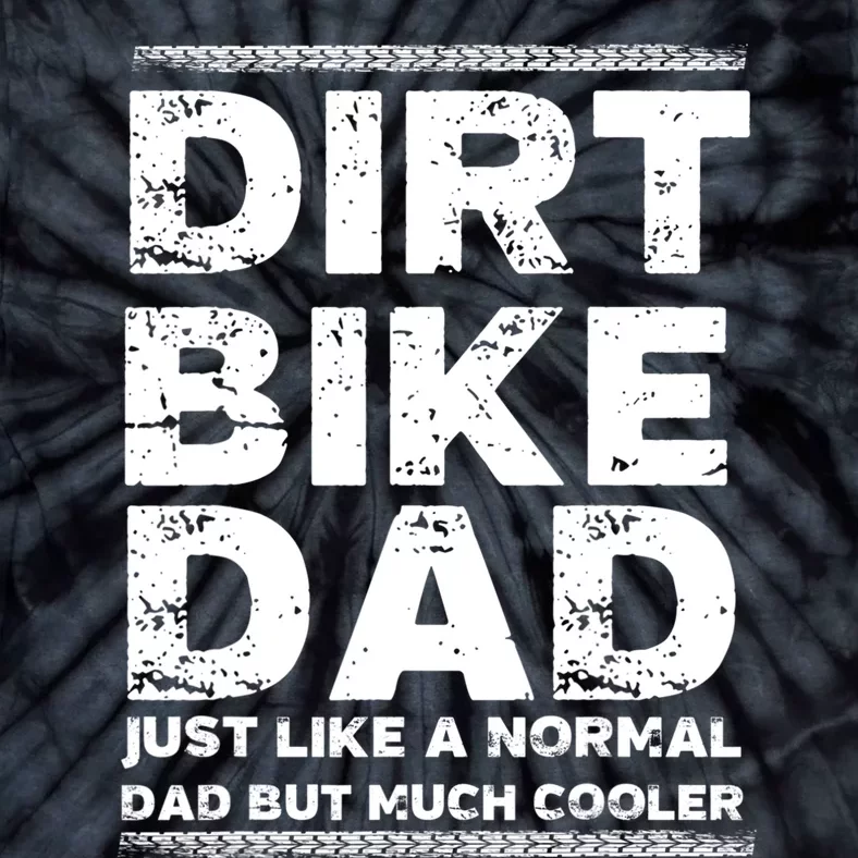 DIRT BIKE DAD Bike Cute Gift Motocross Enduro Funny Gift Tie-Dye T-Shirt