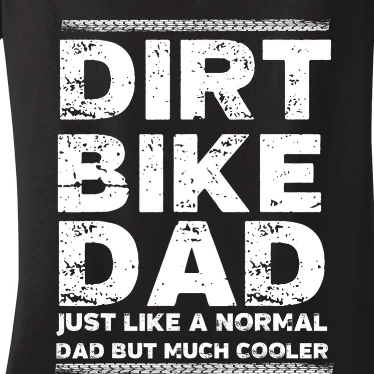 DIRT BIKE DAD Bike Cute Gift Motocross Enduro Funny Gift Women's V-Neck T-Shirt