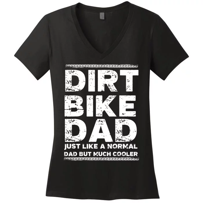 DIRT BIKE DAD Bike Cute Gift Motocross Enduro Funny Gift Women's V-Neck T-Shirt