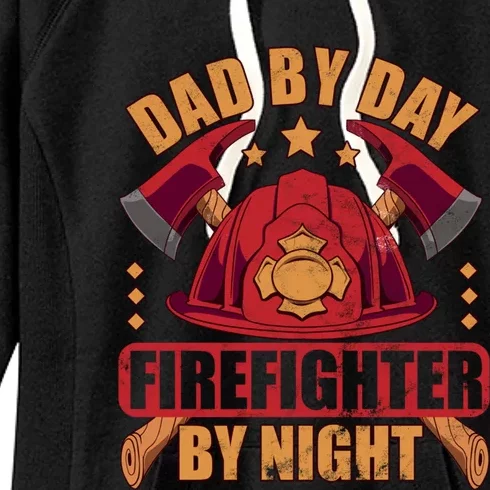 Dad By Day Firefighter By Night Fire Fathersday Gift Women's Fleece Hoodie