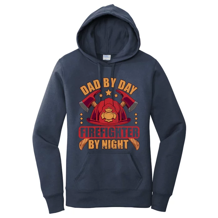 Dad By Day Firefighter By Night Fire Fathersday Gift Women's Pullover Hoodie