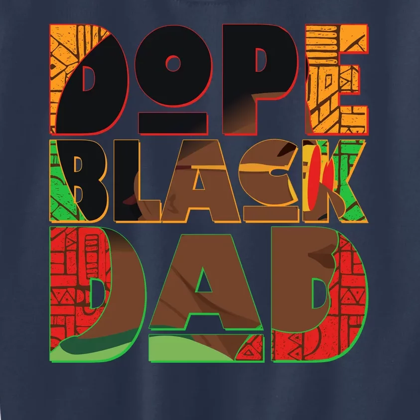 Dope Black Dad Kids Sweatshirt