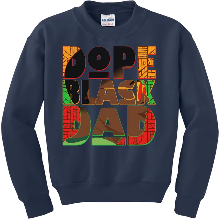 Dope Black Dad Kids Sweatshirt