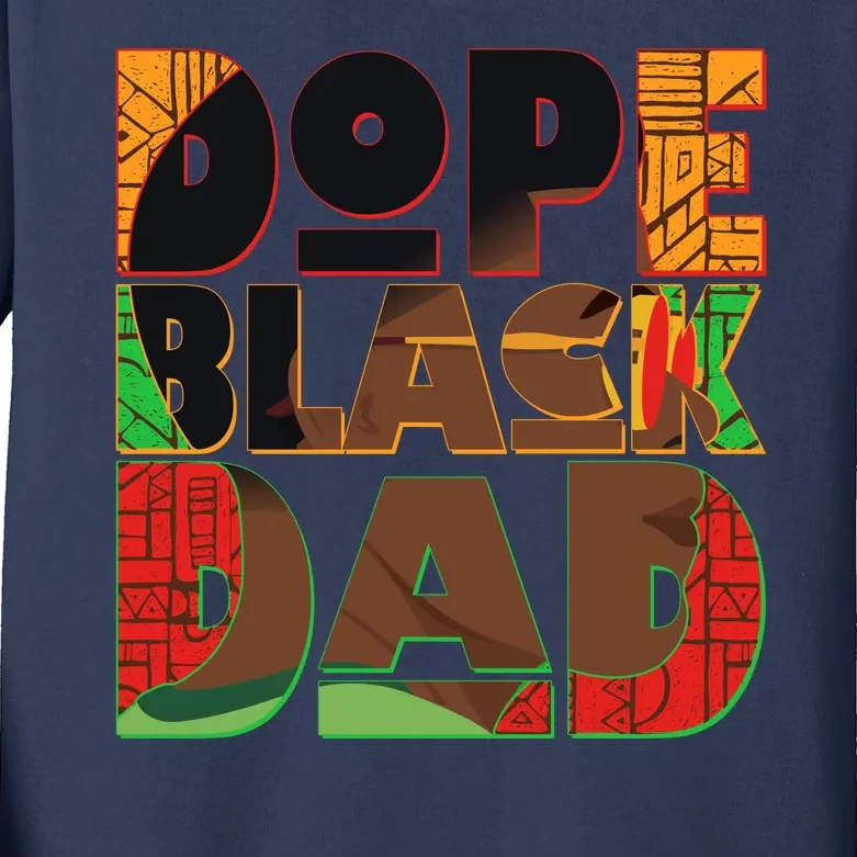 Dope Black Dad Kids Long Sleeve Shirt