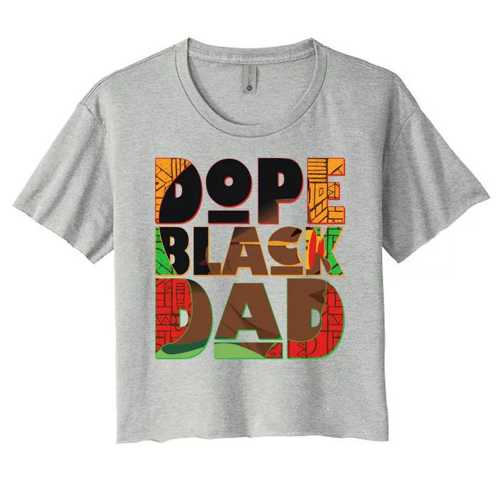 Dope Black Dad Women's Crop Top Tee