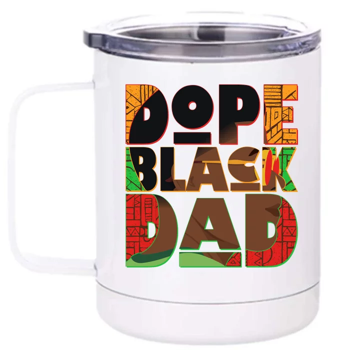 Dope Black Dad Front & Back 12oz Stainless Steel Tumbler Cup