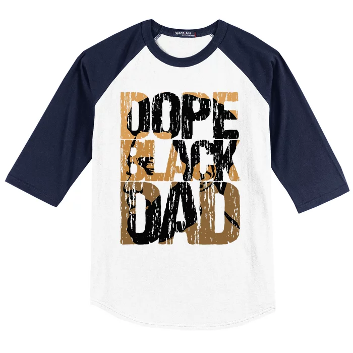 Dope Black Dad Juneteenth Black History Month Pride Fathers Baseball Sleeve Shirt