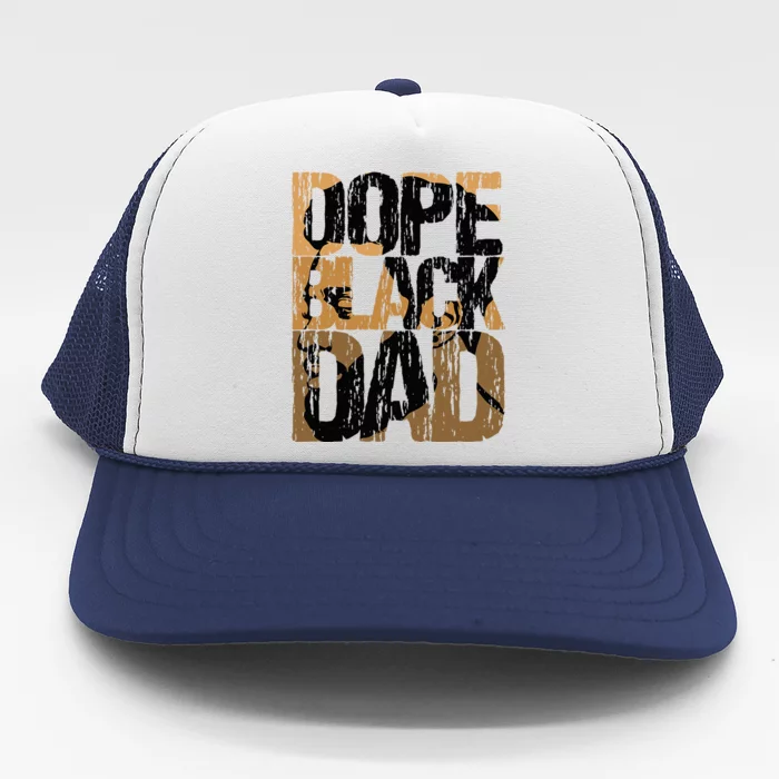 Dope Black Dad Juneteenth Black History Month Pride Fathers Trucker Hat