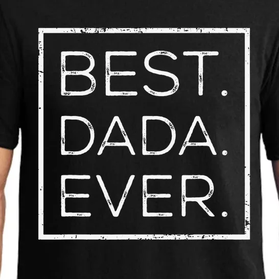 Distressed Best Dada Ever Father's Day New DAD PAPA DADA Pajama Set