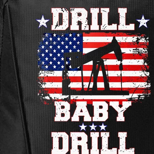 Drill Baby Drill American Flag Oilrig Oilfield City Backpack