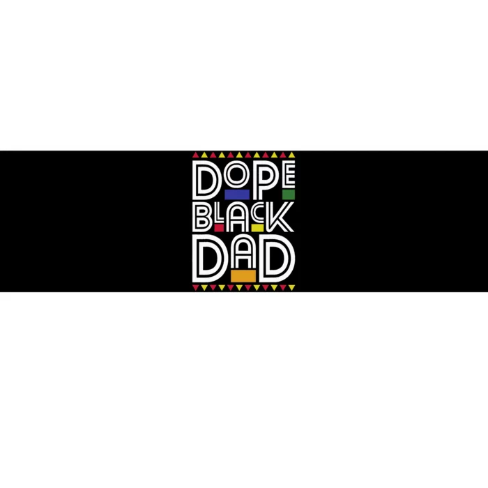 Dope Black Dad Black History Month Juneteenth 1865 Bumper Sticker