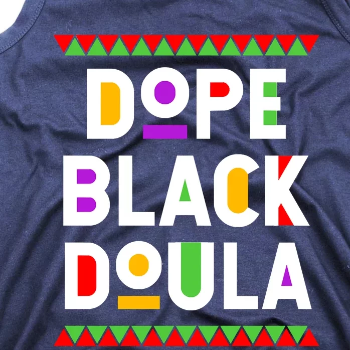 Dope Black Doula African American Job Proud Profession Tank Top