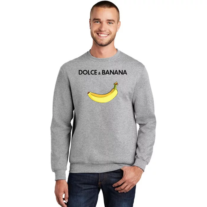 Dolce & Banana Tall Sweatshirt