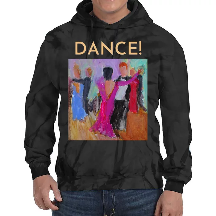 DANCE! Ballroom Dance Fine Art Design From Original Painting Tie Dye Hoodie