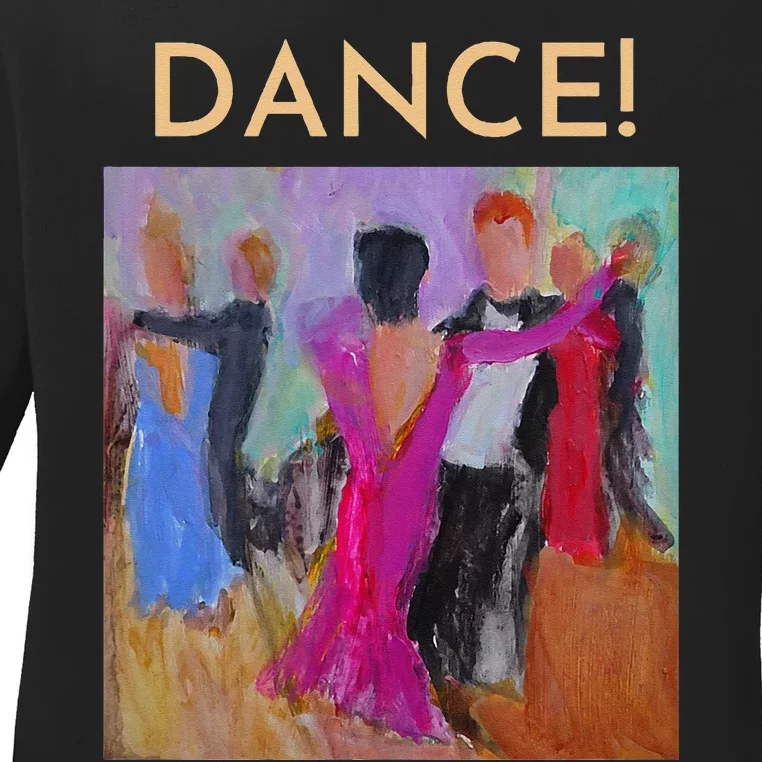 DANCE! Ballroom Dance Fine Art Design From Original Painting Ladies Long Sleeve Shirt