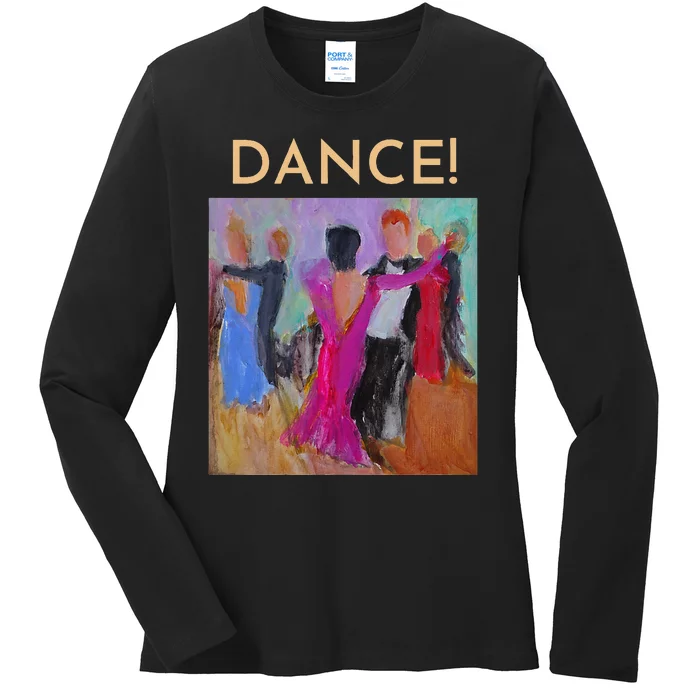 DANCE! Ballroom Dance Fine Art Design From Original Painting Ladies Long Sleeve Shirt