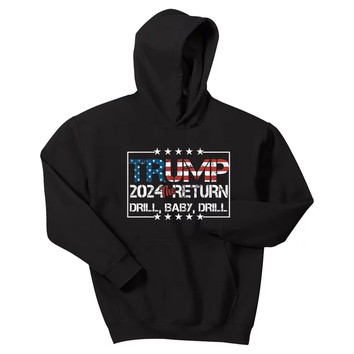 Drill Baby Drill Trump 2024 President Kids Hoodie