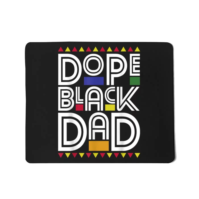 Dope Black Dad Black History Month Juneteenth 1865 Mousepad