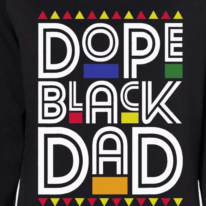 Dope Black Dad Black History Month Juneteenth 1865 Womens California Wash Sweatshirt