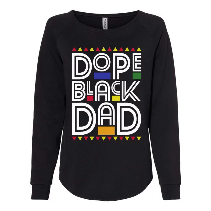 Dope Black Dad Black History Month Juneteenth 1865 Womens California Wash Sweatshirt