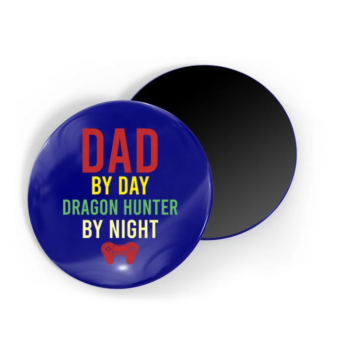 Dad By Day Dragon Hunter By Night Hobby Daddy Gamer Gift Magnet