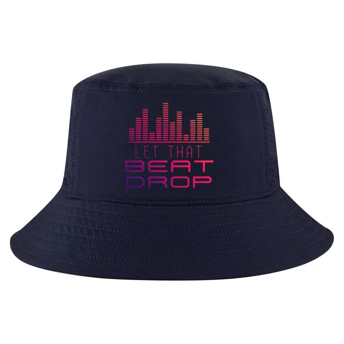 Djs Booth Disc Jockeys Music Lover Dj Let That Beat Drop Gift Cool Comfort Performance Bucket Hat