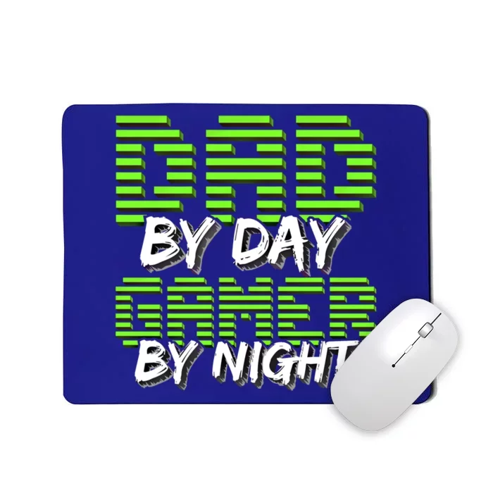 Dad By Day Gamer By Night Fathers Day Video Gamer Gift Gift Mousepad