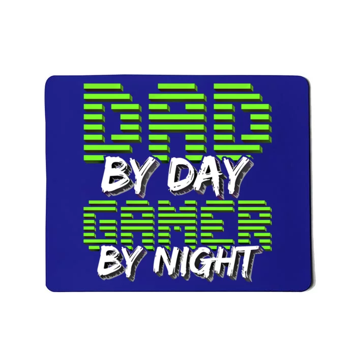 Dad By Day Gamer By Night Fathers Day Video Gamer Gift Gift Mousepad