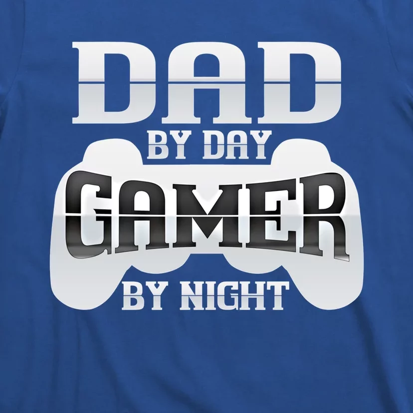 Dad By Day Gamer By Night Funny Nerdy Video Game Dad Great Gift T-Shirt