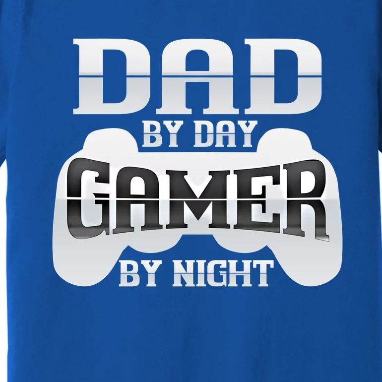 Dad By Day Gamer By Night Funny Nerdy Video Game Dad Great Gift Premium T-Shirt