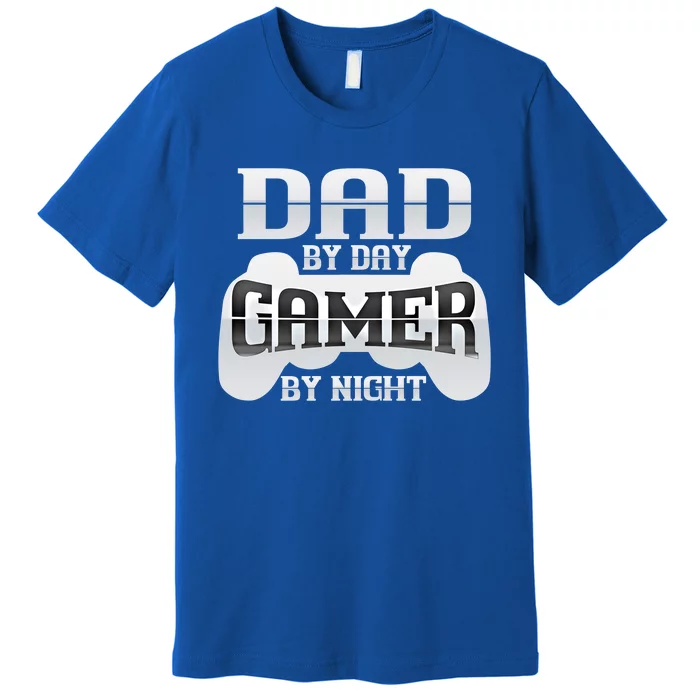 Dad By Day Gamer By Night Funny Nerdy Video Game Dad Great Gift Premium T-Shirt