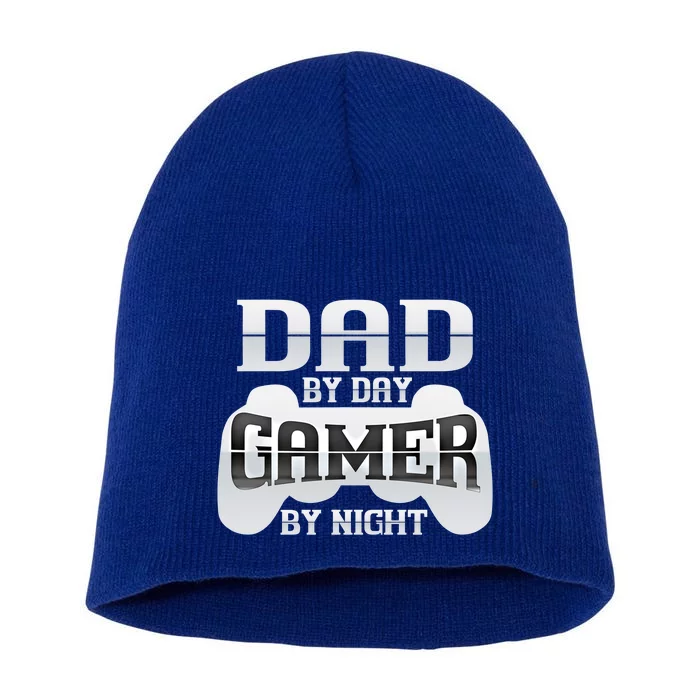 Dad By Day Gamer By Night Funny Nerdy Video Game Dad Great Gift Short Acrylic Beanie