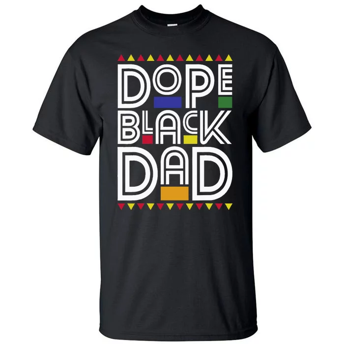 Dope Black Dad Black History Month Juneteenth 1865 Tall T-Shirt