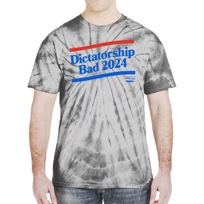 Dictatorship Bad Tie-Dye T-Shirt