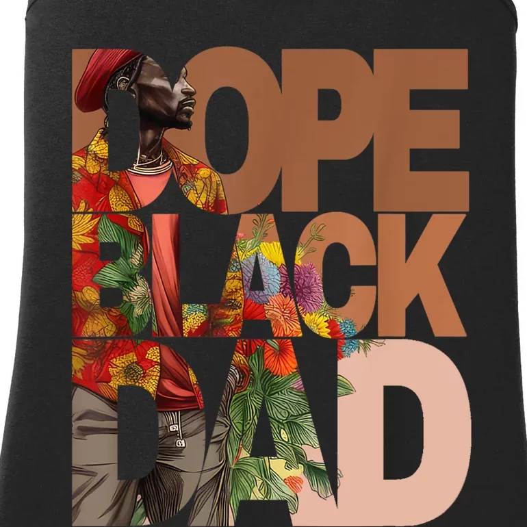 Dope Black Dad Juneteenth Black History Month Pride Fathers Ladies Essential Tank