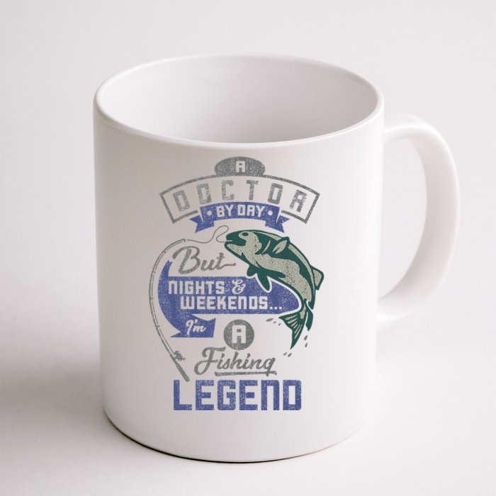 Doctor By Day Weekends Fishing Legend Birthday Gift Front & Back Coffee Mug