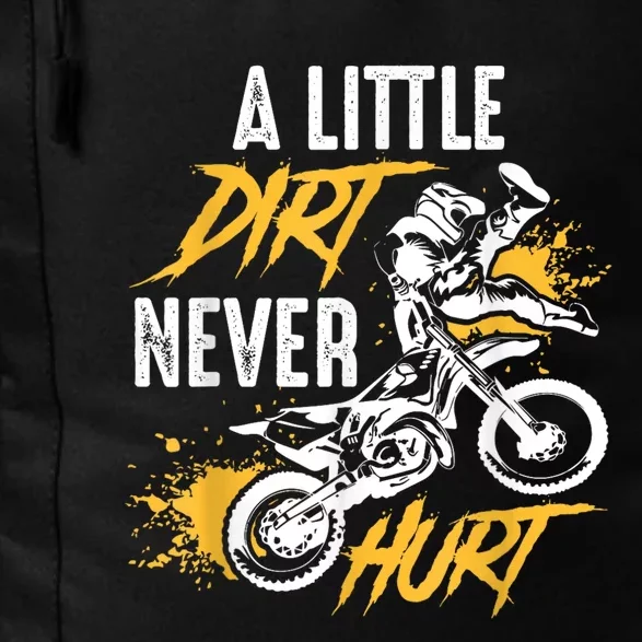 Dirt Bike Dirt Never Hurt Motocross Daily Commute Backpack