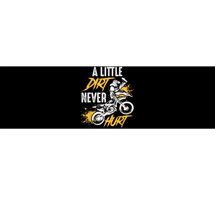 Dirt Bike Dirt Never Hurt Motocross Bumper Sticker