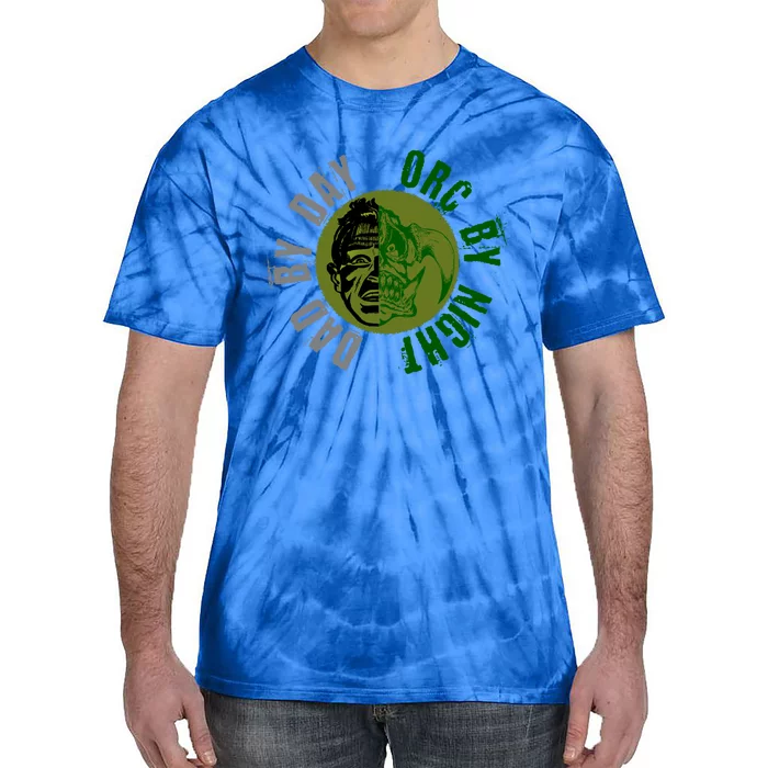 Dad By Day Orc By Night Gift Morpg Gamer Gear Cool Gift Tie-Dye T-Shirt