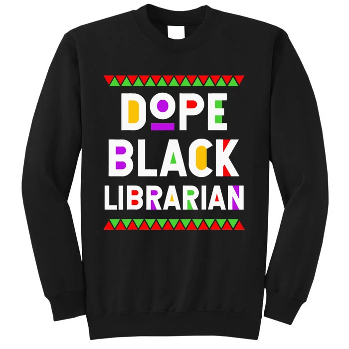 Dope Black Daughter African American History Month Tall Sweatshirt