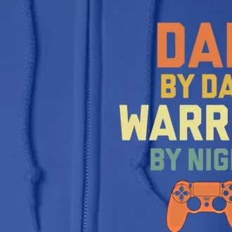 Dad By Day Warrior By Night Gamer Dad Gift Full Zip Hoodie