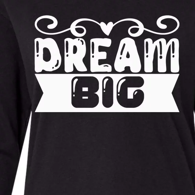 Dream Big Womens Cotton Relaxed Long Sleeve T-Shirt