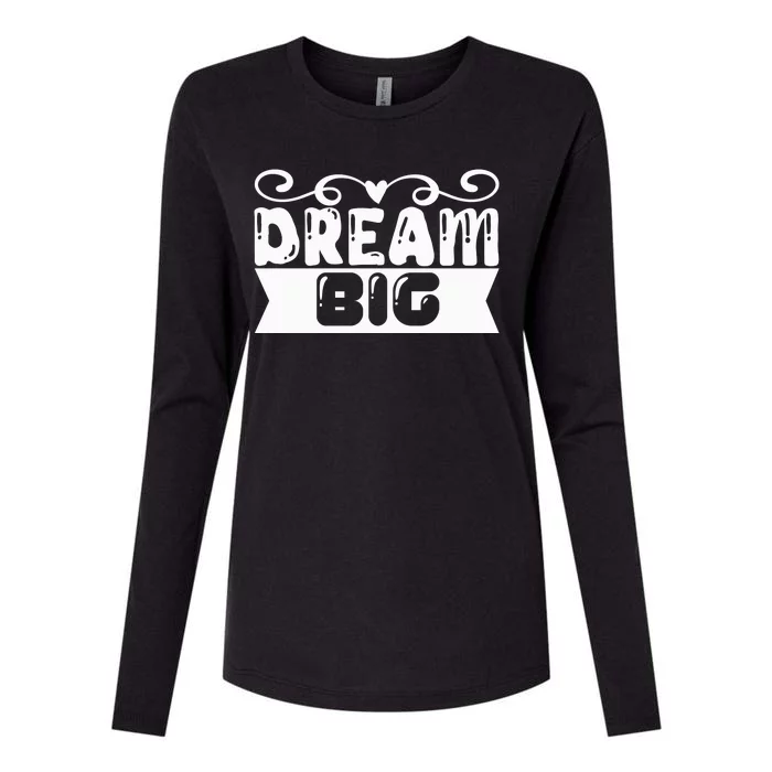 Dream Big Womens Cotton Relaxed Long Sleeve T-Shirt